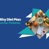 Healthy Diet PlanFor Cancer Patients